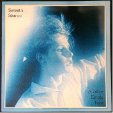SEVENTH SÉANCE Another Empty Face (Icon Music – IC 003) UK 1984 12" EP (New Wave)